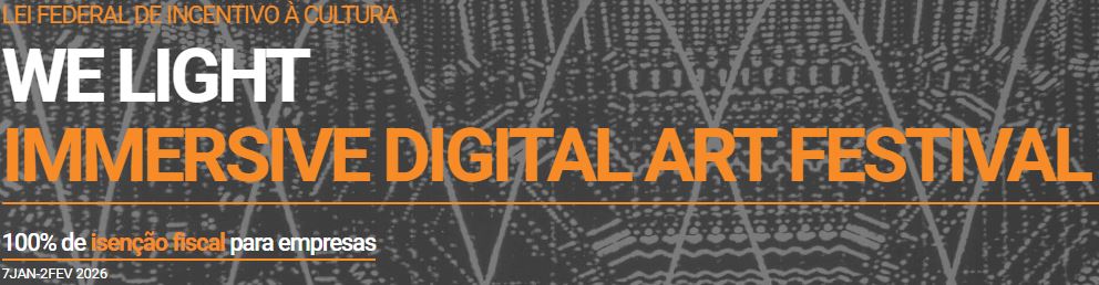WE LIGHT IMMERSIVE DIGITAL ART FESTIVAL