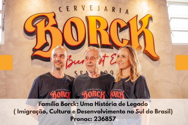 Família Borck: Uma História de Legado ( Imigração, Cultura e Desenvolvimento no Sul do Brasil)